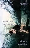 Handbok i klardrömmar by Johanna Holmström