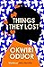 Things They Lost: Longlisted for the 2023 Dylan Thomas Prize