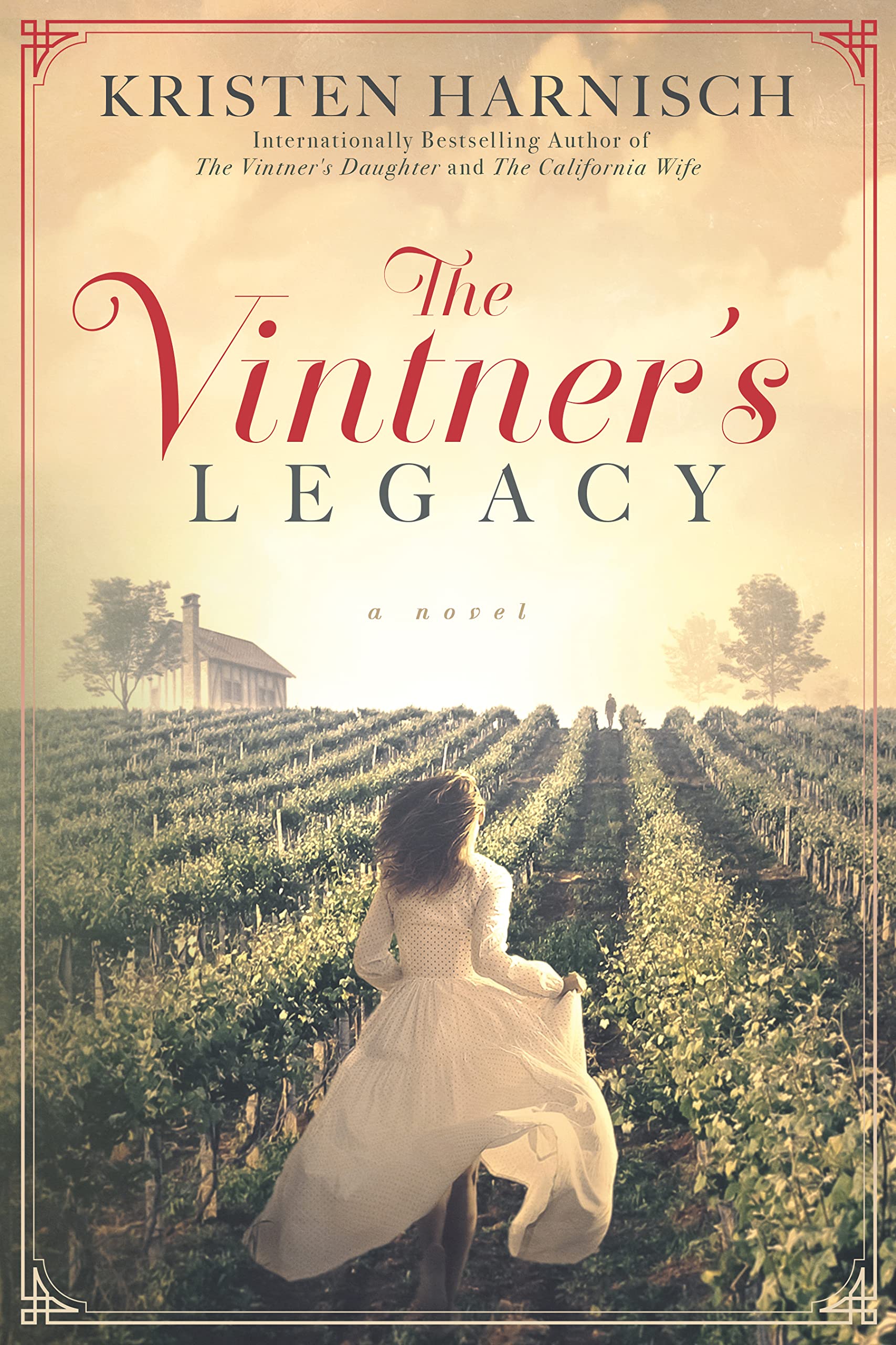 The Vintner's Legacy (The Vintner's Daughter Series Book 3)