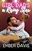 Girl Dad's a Rising Star