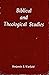 Biblical and Theological Studies
