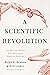 A Scientific Revolution: Ten Men and Women Who Reinvented American Medicine