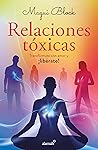 Relaciones tóxicas / Toxic Relationships (Spanish Edition)