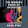 The Women's House...