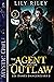 The Agent and the Outlaw (L...
