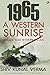 1965: A WESTERN SUNRISE
