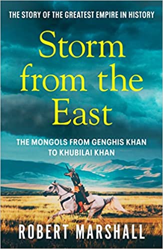 Storm from the East: Genghis Khan and the Mongols (Paperback)