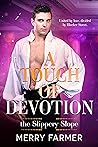 A Touch of Devotion by Merry Farmer A Touch of Devotion by Merry Farmer