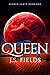 Queen (Hidden Earth, #1)