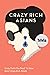 Crazy Rich Asians Trivia by Mr Dawna Ray