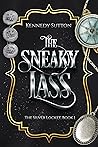 The Sneaky Lass (The Silver Locket, #1) Book cover for The Sneaky Lass (The Silver Locket, #1)