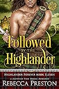 Followed By The Highlander