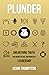 Plunder: Unearthing Truth F...