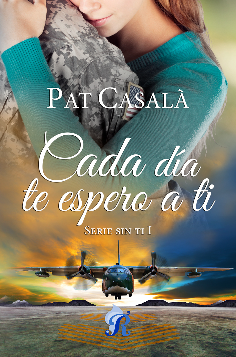 Cada dia te espero a ti (Sin ti, #1)