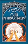 El misterio de la guía de ferrocarriles by Agatha Christie