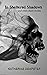 In Sheltered Shadows: and o...
