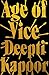Age of Vice by Deepti Kapoor