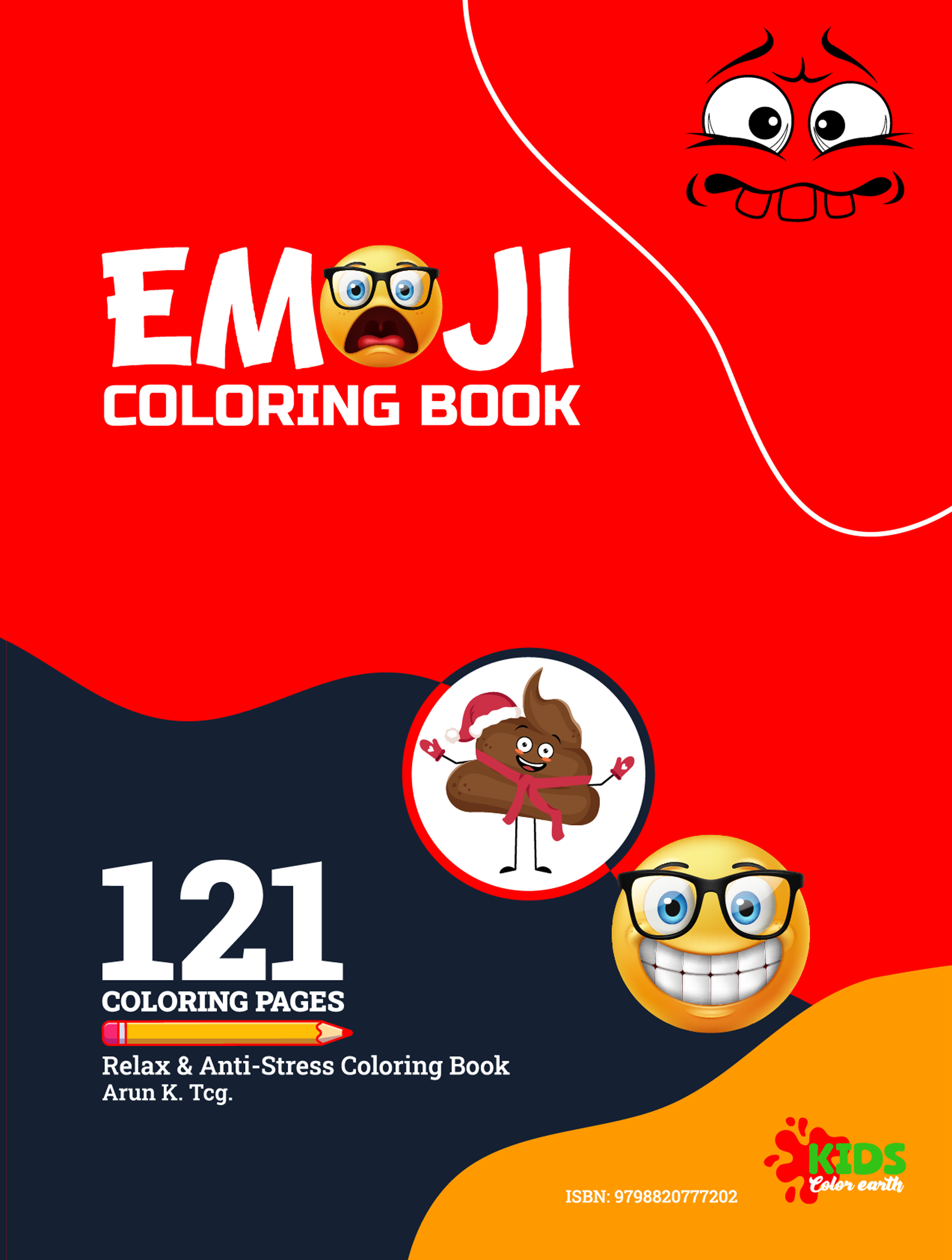Emoji Coloring Book: 121 Funny, Cute, Poop Emoji Coloring Pages and Silly Activities [All in One]