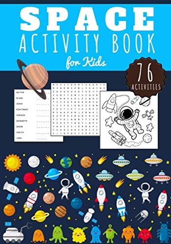 Space Activity book for kids: Ages 5 - 10 years old | Children's 76 fun learning activities about Space Science | Astronaut Colouring, Rocket, ... Easy Sudoku | Gift for girls and boys. (Paperback)