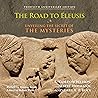 The Road to Eleusis by R. Gordon Wasson
