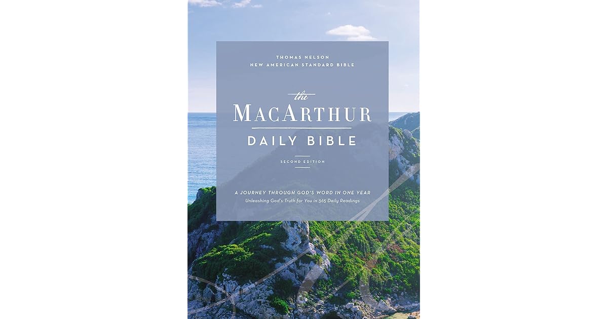 NASB MacArthur Daily Bible 2nd Edition Comfort Print By Thomas Nelson Nasb macarthur daily bible 2nd edition comfort print by thomas nelson