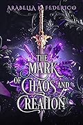 The Mark of Chaos and Creation