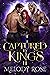 Captured by Kings 2
