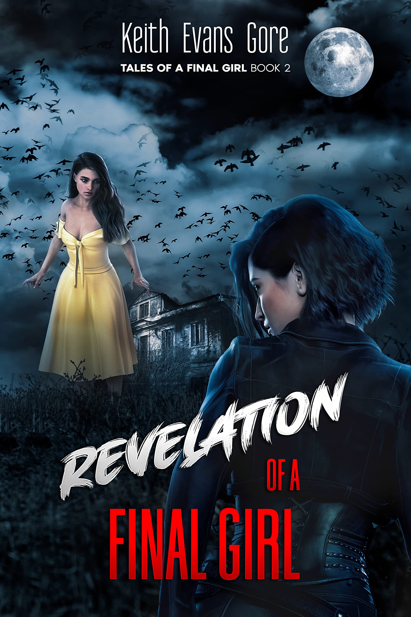 Revelation of a Final Girl: Tales of a Final Girl Book 2 (Kindle Edition)