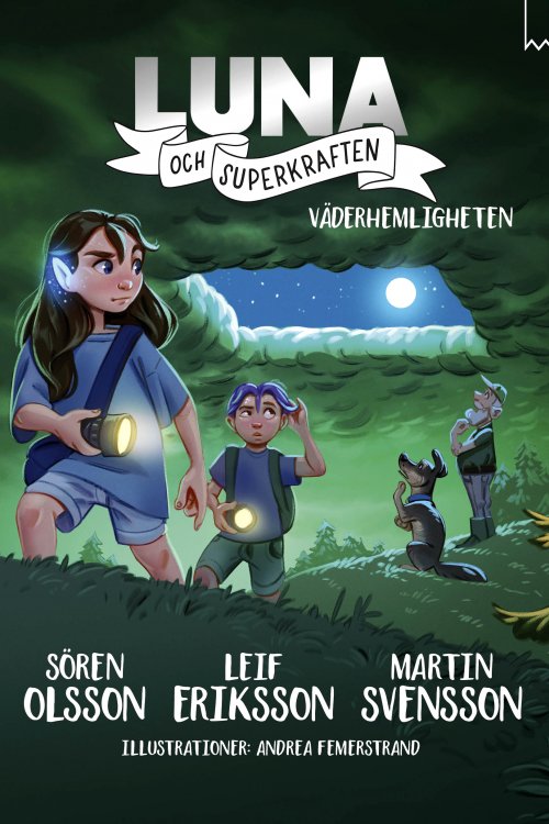 Väderhemligheten (Luna och superkraften, #4)