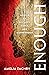 Enough: A Memoir of Mistake...