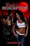 Kade's Redemption by Melony Ann