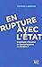 En rupture avec l'État: Com...