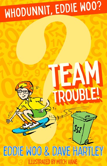 Team Trouble! (2) (Whodunnit, Eddie Woo?)