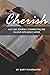 Cherish: A 21-Day Journey Towards Falling in Love With God's Word