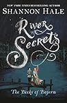 Book cover for River Secrets (The Books of Bayern #3)