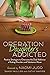 Operation Daughters Addicted: Positive Strategies to Overcome the Dual Addiction of Eating Disorders and Substance Abuse