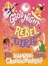 Good Night Stories for Rebel Girls by Rebel Girls