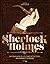 Sherlock Holmes : anthologie du célèbre détective, sur papier et à l'écran