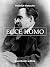 Ecce homo by Friedrich Nietezsche