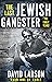 The Last Jewish Gangster by David Larson