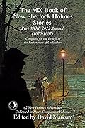 The MX Book of New Sherlock Holmes Stories Part XXXI: 2022 Annual 1875-1887