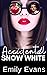 Accidental Snow White
