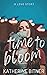 Time To Bloom: A Love Story