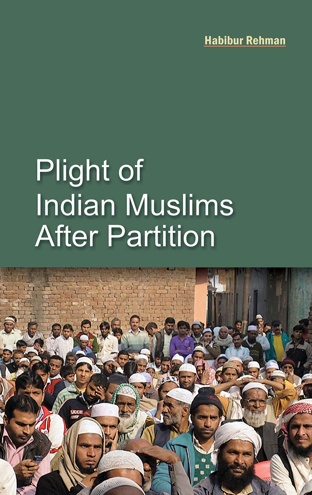 Plight Of Indian Muslims After Partition (HB)