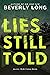 Lies Still Told (A.L. McKit...