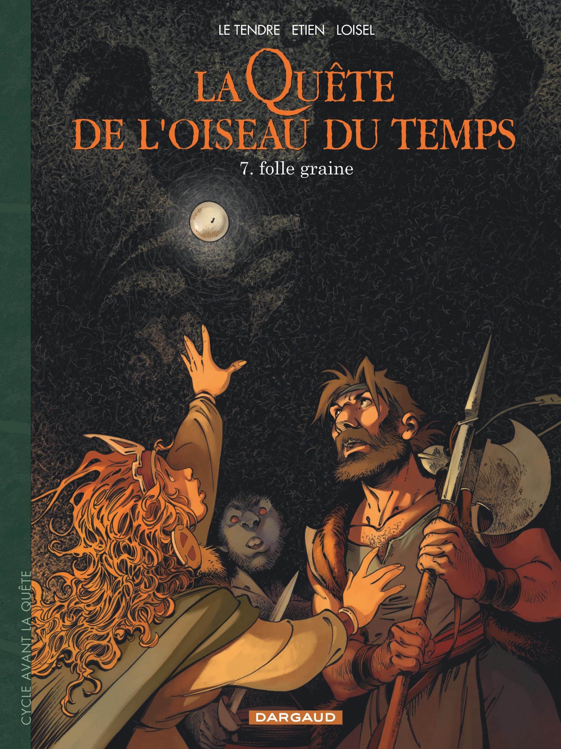 Folle graine (Avant la Quête, #7)