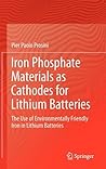 Iron Phosphate Materials as Cathodes for Lithium Batteries: The Use of Environmentally Friendly Iron in Lithium Batteries