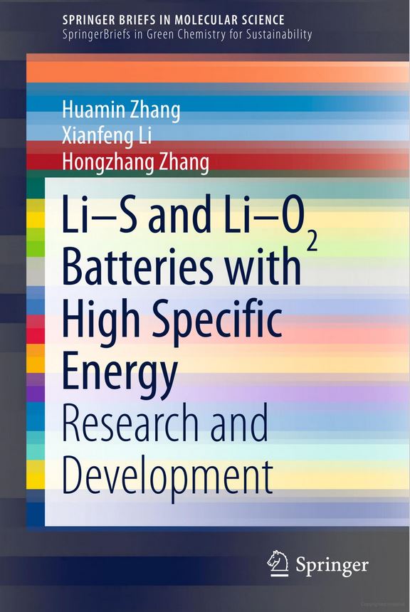 Li-S and Li-O2 Batteries with High Specific Energy: Research and Development (SpringerBriefs in Molecular Science)