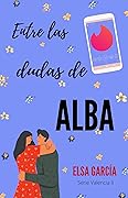 Entre las dudas de Alba