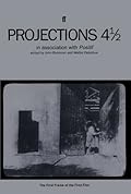 Projections 4 1/2: Film-makers on Film-making